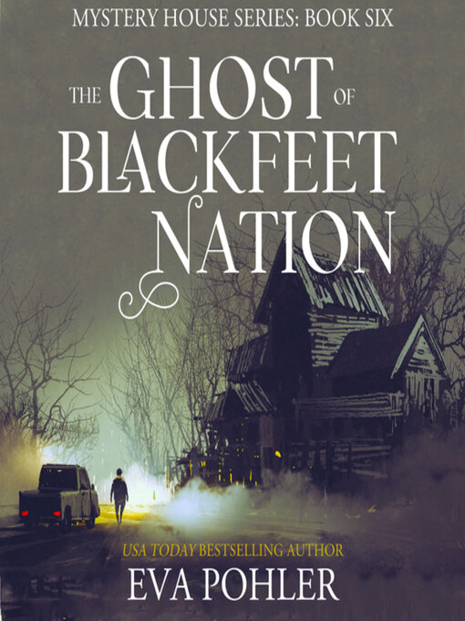 Title details for The Ghost of Blackfeet Nation by Eva Pohler - Wait list